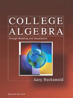 College Algebra Through Modeling and Visualization 2nd 9780321081377 Front Cover