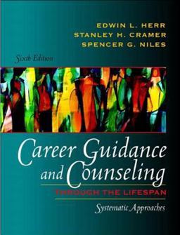 Career Guidance and Counseling Through the Lifespan Systematic Approaches 6th 9780321081391 Front Cover