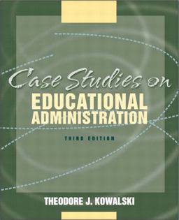 Case Studies on Educational Administration 3rd 9780321081438 Front Cover