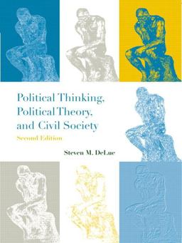 Political Thinking, Political Theory and Civil Society 2nd 9780321085597 Front Cover