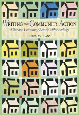 Writing and Community Action A Service-Learning Rhetoric with Readings  9780321094803 Front Cover