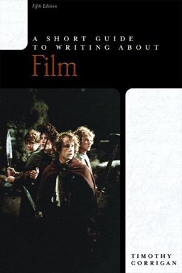 Short Guide to Writing about Film 5th 9780321096654 Front Cover