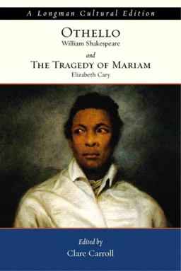 Othello and the Tragedy of Mariam, a Longman Cultural Edition  9780321096999 Front Cover