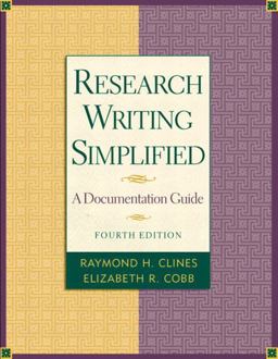 Research Writing Simplified A Documentation Guide 4th 9780321101457 Front Cover