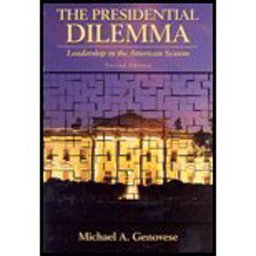 The Presidential Dilemma