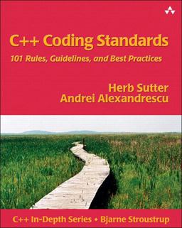 C++ Coding Standards 101 Rules, Guidelines, and Best Practices  9780321113580 Front Cover