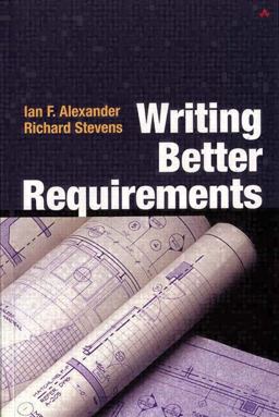 Writing Better Requirements Writing Better Requirements  9780321131638 Front Cover