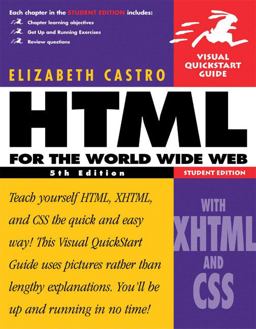 HTML for the World Wide Web with XHTML and CSS