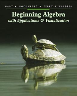 Beginning Algebra with Applications and Visualization  9780321157263 Front Cover