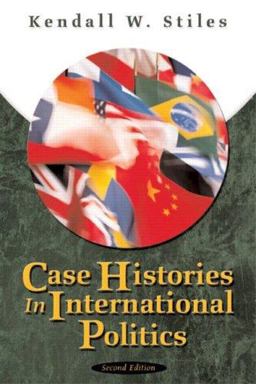 Case Histories in International Politics 3rd 9780321159700 Front Cover