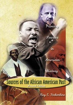 Sources of the African-American Past Primary Sources in American History 2nd 9780321162168 Front Cover