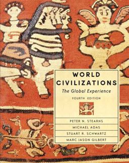World Civilizations The Global Experience 4th 9780321164254 Front Cover