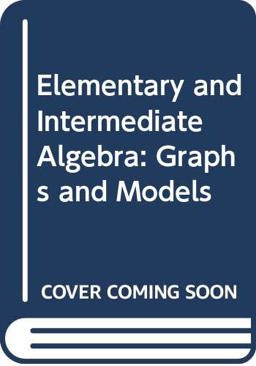 Elementary and Intermediate Algebra