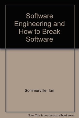 Software Engineering and How to Break Software Software Engineering and How to Break Software