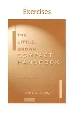Exercises to Accompany the Little, Brown Compact Handbook