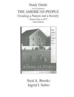 Study Guide to Accompany the American People, Volume 1 To 1877