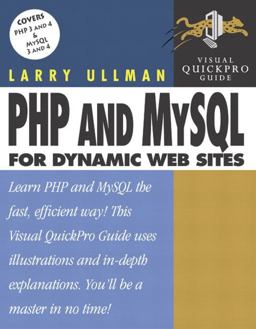 PHP and MySQL for Dynamic Web Sites PHP and MySQL for Dynamic Web Sites