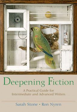 Deepening Fiction A Practical Guide for Intermediate and Advanced Writers  9780321195371 Front Cover