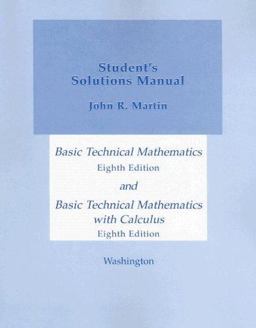 Basic Technical Mathematics and Basic Technical Mathematics with Calculus, Student's Solutions Manual