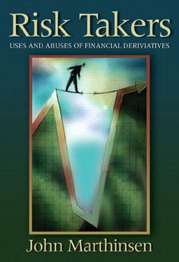 Risk Takers Uses and Abuses of Financial Derivatives  9780321197481 Front Cover
