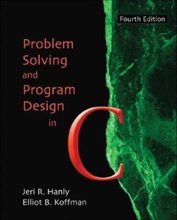Problem Solving and Program Design in C 4th 9780321198037 Front Cover