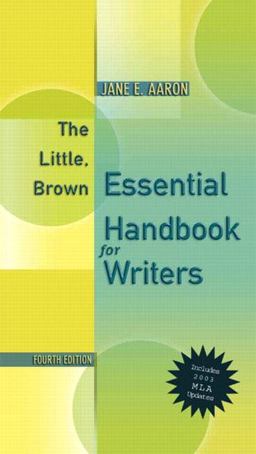 Little, Brown Essentials Handbook for Writers 4th 9780321202574 Front Cover