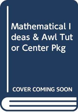 Mathematical Ideas (Pk W/Awl Tutor Center) Mathematical Ideas (Pk W/Awl Tutor Center)
