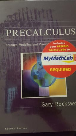 Precalculus through Modeling and Visualization plus MyMathLab Student Package