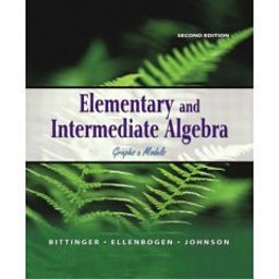 Elementary and Intermediate Algebra