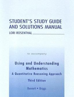 Student's Study Guide and Solutions Manual to Accompany Using and Understanding Mathematics