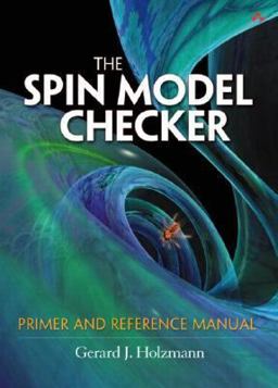 Spin Model Checker Primer and Reference Manual  9780321228628 Front Cover