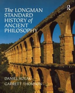 Longman Standard History of Ancient Philosophy  9780321235138 Front Cover
