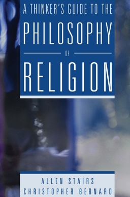 Thinker's Guide to the Philosophy of Religion  9780321243751 Front Cover