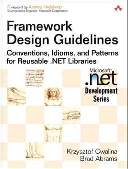 Framework Design Guidelines Conventions, Idioms, and Patterns for Reusable . NET Libraries  9780321246752 Front Cover