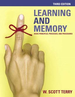 Learning and Memory Basic Principles, Processes, and Procedures 3rd 9780321273772 Front Cover