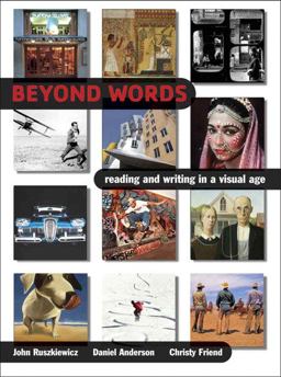 Beyond Words Reading and Writing in a Visual Age  9780321276018 Front Cover