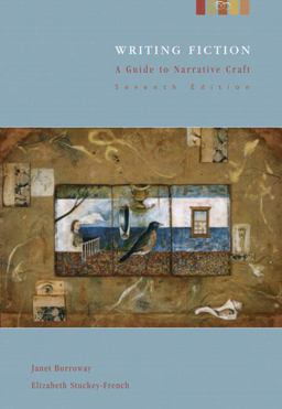 Writing Fiction A Guide to Narrative Craft 7th 9780321277367 Front Cover