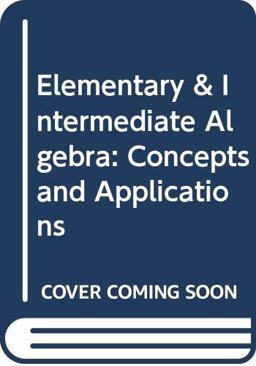 Elementary and Intermediate Algebra