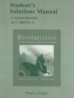 Student Solutions Manual for Biostatistics for the Biological and Health Sciences with Statdisk  9780321286895 Front Cover