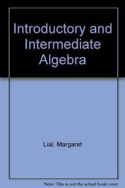 Introductory and Intermediate Algebra