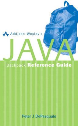 Addison-Wesley's Java Backpack Reference Guide
