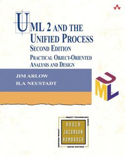 UML 2 and the Unified Process Practical Object-Oriented Analysis and Design 2nd 9780321321275 Front Cover