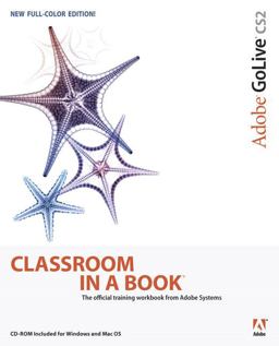 Adobe Golive CS2 Classroom in a Book Adobe Golive CS2 Classroom in a Book