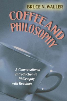 Coffee and Philosophy A Conversational Introduction to Philosophy with Readings  9780321330932 Front Cover