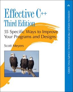 Effective C++ 55 Specific Ways to Improve Your Programs and Designs 3rd 9780321334879 Front Cover