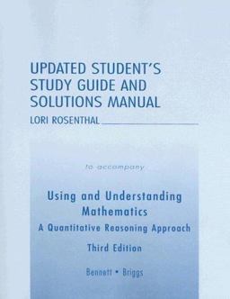 Using and Understanding Mathematics: Updated Student's Study Guide and Solutions Manual