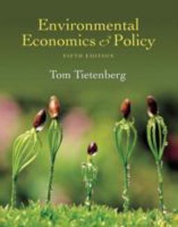 Environmental Economics and Policy 5th 9780321348906 Front Cover