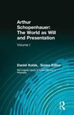 Arthur Schopenhauer The World as Will and Presentation  9780321355782 Front Cover
