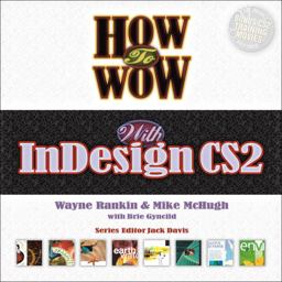 How to Wow with InDesign CS2 2nd 9780321357519 Front Cover
