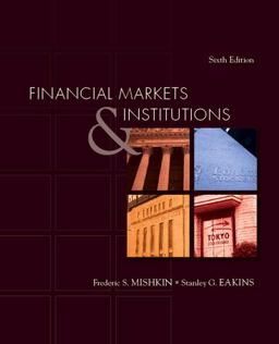 Financial Markets and Institutions 6th 9780321374219 Front Cover